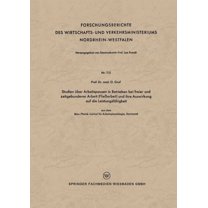 Forschungsberichte Des Wirtschafts- Und  Studien Über Arbeitspausen in Betrieben Bei Freier Und Zeitgebundener Arbeit (Fließarbeit) Und Ihre Auswirkung Auf Die L, Book 115, (Paperback)