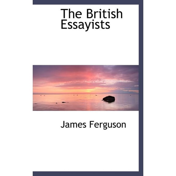 The British Essayists (Hardcover)