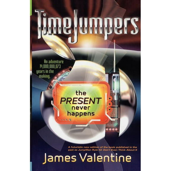 Timejumpers The Present Never Happens, Book 2, (Paperback)
