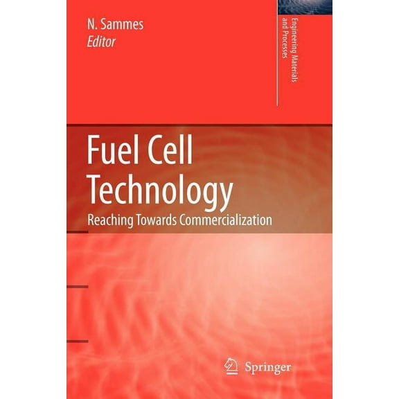Engineering Materials and Processes Fuel Cell Technology: Reaching Towards Commercialization, (Paperback)