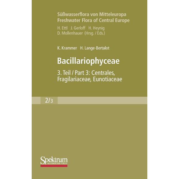Süßwasserflora Von Mitteleuropa Bacillariophyceae: Teil 3: Centrales, Fragilariaceae, Eunotiaceae, Book 2, (Paperback)