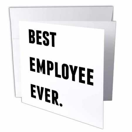 3dRose Best Employee Ever, Black Letters On A White Background, Greeting Cards, 6 x 6 inches, set of
