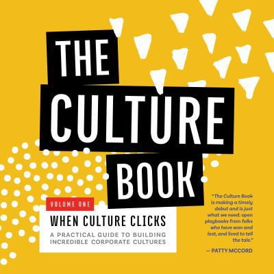 Pre-Owned The Culture Book: When Culture Clicks| Transform Your Company Culture, Inspire Your Team, and Retain Top Talent (Paperback) 0996796096 9780996796095