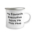 thumbnail image 2 of Executive Gifts For Friends, My Favorite Executive Gave Me This Mug, Motivational Executive 12oz Camper Mug, From Team Leader, Christmas gifts, Office Secret Santa, Thank you gifts, Going away gifts,, 2 of 4
