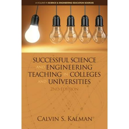 Successful Science and Engineering Teaching in Colleges and Universities, 2nd Edition -