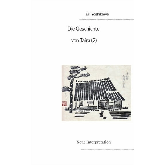 Die Geschichte von Taira (2): Neue Interpretation, (Paperback)