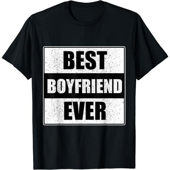 Best Boyfriend Ever for Men - Boyfriends Day T-Shirt