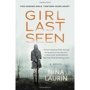 NINA LAURIN Girl Last Seen : A gripping psychological thriller with a shocking twist (Paperback)