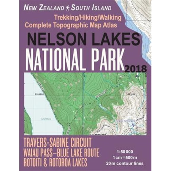 Pre-Owned Travel Guide Hiking Maps for New Zealand: Nelson Lakes National Park Trekking/Hiking/Walking Complete Topographic Map Atlas Travers-Sabine Circuit Rotoiti & Rotoroa Lakes New Zealand South Island 1: 5