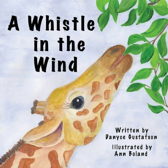 A Whistle in the Wind, (Paperback)