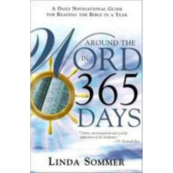 Pre-Owned Around the Word in 365 Days: A Daily Navigational Guide for Reading the Bible in a Year (Paperback) 0884198499 9780884198499