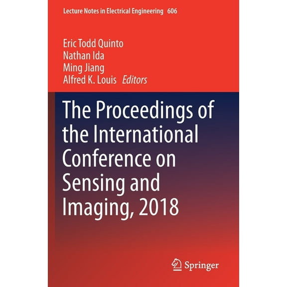 Lecture Notes in Electrical Engineering The Proceedings of the International Conference on Sensing and Imaging, 2018, Book 606, (Paperback)
