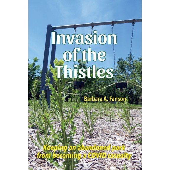 Invasion of the Thistles, (Paperback)