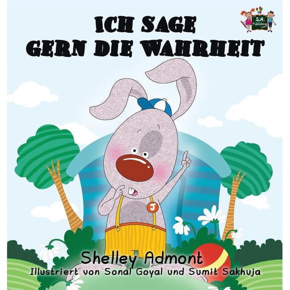 German Bedtime Collection Ich sage gern die Wahrheit: I Love to Tell the Truth (German Edition), (Hardcover)