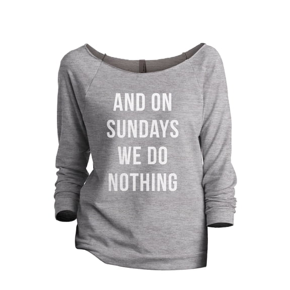 And On Sundays We Do Nothing Women's Fashion Slouchy 3/4 Sleeves Raglan Lightweight Sweatshirt Sport Grey Medium