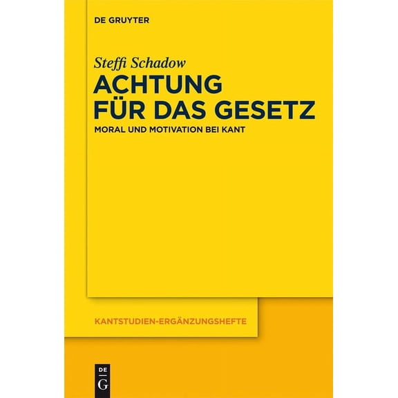 Kantstudien-ErgÃ¤nzungshefte Achtung fÃ¼r das Gesetz, Book 171, (Hardcover)