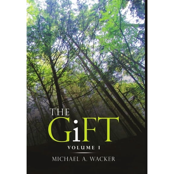 The Gift: Volume I, (Hardcover)