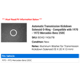 thumbnail image 2 of Automatic Transmission Kickdown Solenoid O-Ring - Compatible with 1970 - 1972 Mercedes-Benz 250C 1971, 2 of 2