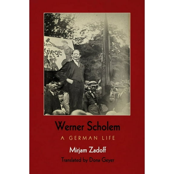 Jewish Culture and Contexts Werner Scholem: A German Life, (Hardcover)