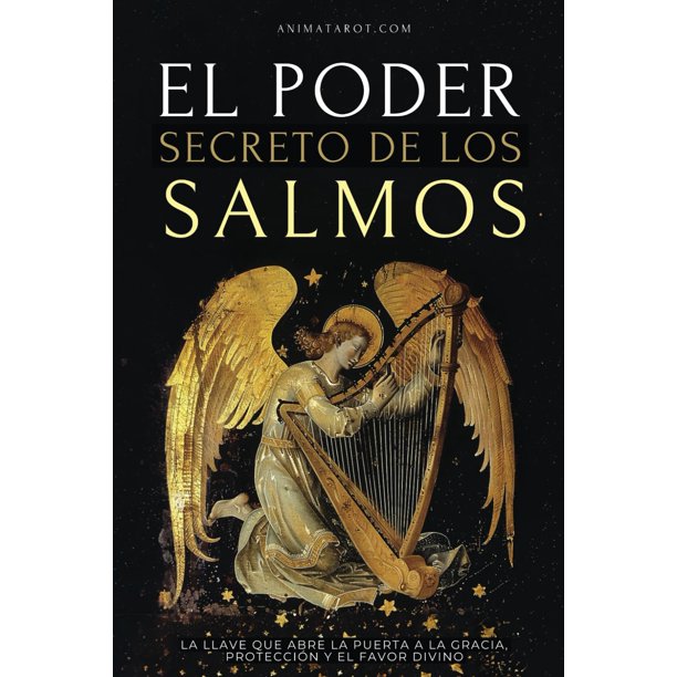 Libro El Poder Secretos de los Salmos: La llave que abre la puerta a la gracia, la protección y el f