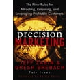 thumbnail image 1 of Pre-Owned Precision Marketing: The New Rules for Attracting, Retaining and Leveraging Profitable Customers (Hardcover) 0471467618 9780471467618, 1 of 1
