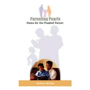 Parenting Pearls : Gems for the Puzzled Parent (Paperback)