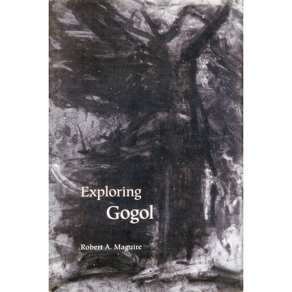 Studies of the Harriman Institute Exploring Gogol, (Hardcover)