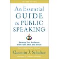 thumbnail image 1 of An Essential Guide to Public Speaking: Serving Your Audience with Faith, Skill, and Virtue (2nd Edition), 1 of 3