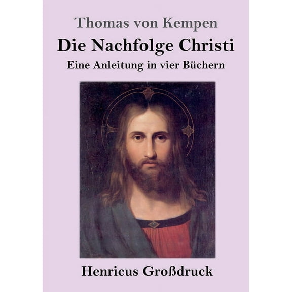 Die Nachfolge Christi (Großdruck) (Paperback)