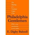 thumbnail image 1 of Pre-Owned Philadelphia Gentlemen: The Making of a National Upper Class (Paperback) 0887387896 9780887387890, 1 of 1