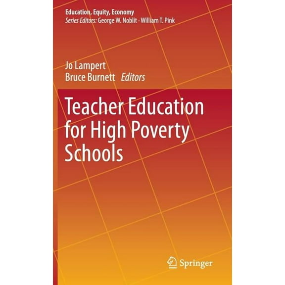 Education, Equity, Economy Teacher Education for High Poverty Schools, Book 2, (Hardcover)