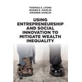 thumbnail image 2 of Using Entrepreneurship and Social Innovation to Mitigate Wealth Inequality, 2 of 3