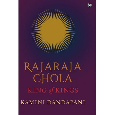 "Rajaraja Chola King of Kings" (Hardcover)