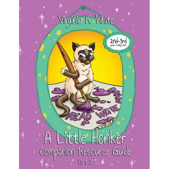 Little Honker A Little Honker Companion Resource Guide: Part 1, Book 6, (Paperback)