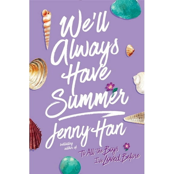 Summer I Turned Pretty We'll Always Have Summer, (Hardcover)