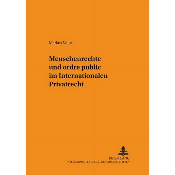 Schriften Zum Staats- Und Völkerrecht: Menschenrechte Und Ordre Public Im Internationalen Privatrecht (Paperback)