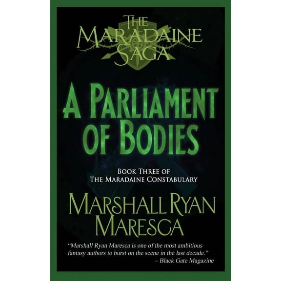 Maradaine Saga: Maradaine Constabulary A Parliament of Bodies, Book 3, (Paperback)