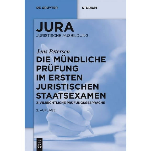 de Gruyter Studium Die mündliche Prüfung im ersten juristischen Staatsexamen, (Paperback)