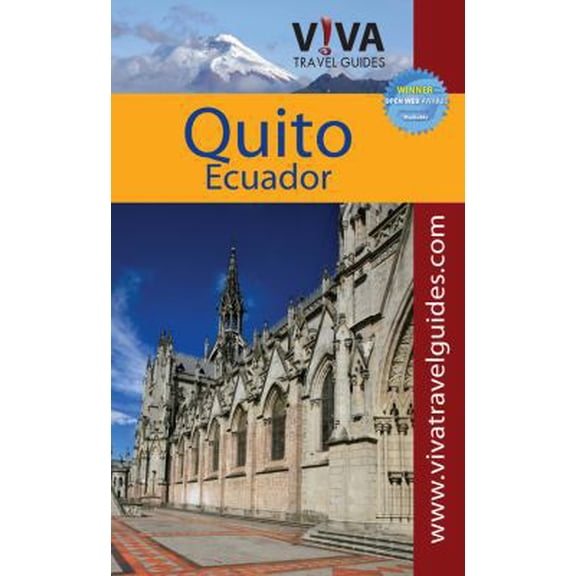 Pre-Owned VIVA Travel Guide Quito, Ecuador (Viva Travel Guides) (Paperback) 0982558538 9780982558539