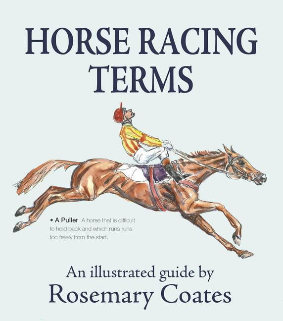 Horse Racing Terms : An Illustrated Guide (Hardcover) - Walmart.com