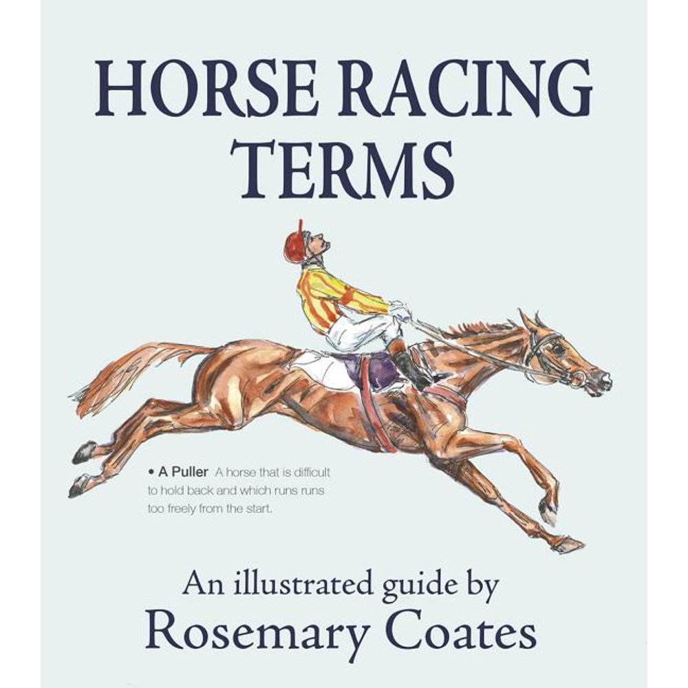 Horse Racing Terms An Illustrated Guide (Hardcover)