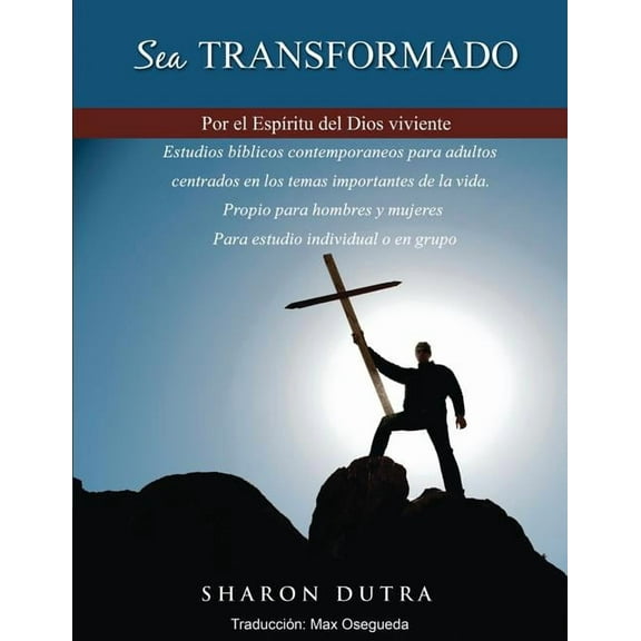 Sea Transformado : Por El Espiritu del Dios Viviente (Paperback)