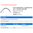 thumbnail image 2 of Front Left Brake Hose - Compatible with 2011 - 2018 Ram 1500 4WD 2012 2013 2014 2015 2016 2017, 2 of 2