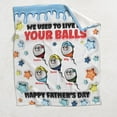 thumbnail image 4 of We Used To Live In Your Balls - Personalized Father Blanket, 4 of 7