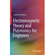 Electromagnetic Theory and Plasmonics for Engineers (Hardcover)