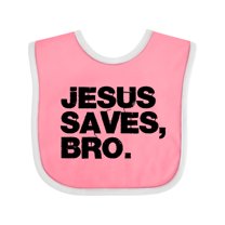 Inktastic Jesus Saves, Bro. Boys or Girls Baby Bib