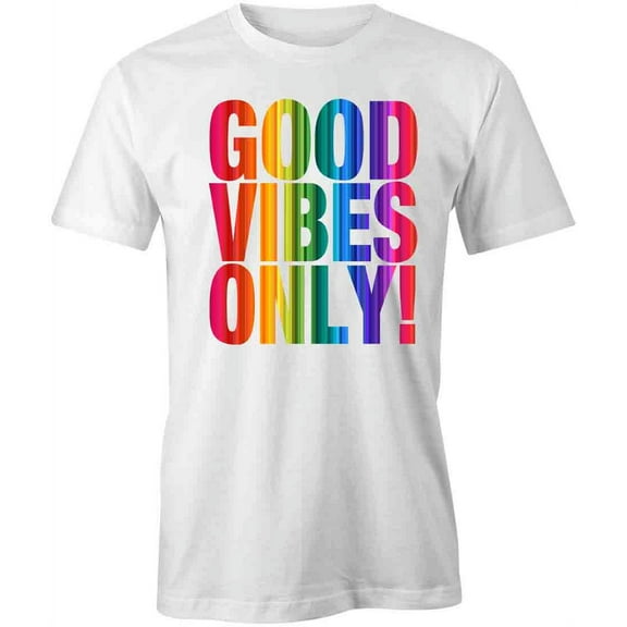 Good Vibes Only T-Shirt | Positive Vibes White Tee Gift