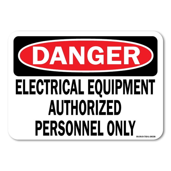 OSHA Danger Sign - Electrical Equipment Authorized Personnel Only | Plastic Sign | Protect Your Business, Work Site, Warehouse | Made in the USA
