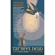 Tar Heel Dead: Tales of Mystery and Mayhem from North Carolina (Paperback)
