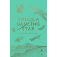 thumbnail image 2 of Pre-Owned Under A Dancing Star (Paperback) 140719240X 9781407192406, 2 of 2